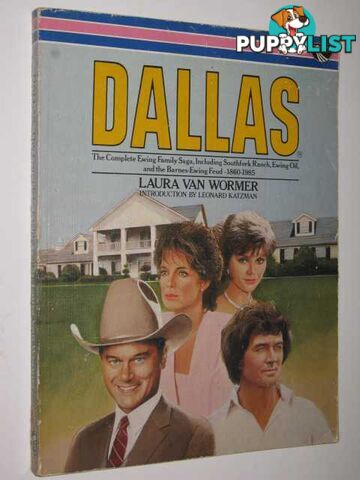 Dallas : The Complete Ewing Family Sage  - Van Wormer Laura - 1985