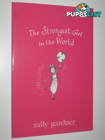 The Strongest Girl in the World - Magical Children Series #2  - Gardner Sally - 2002