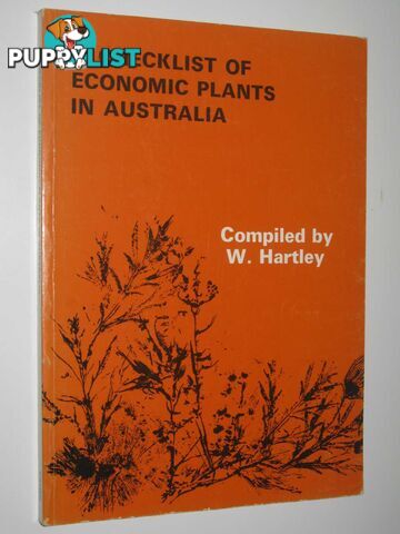 A Checklist of Economic Plants in Australia  - Hartley W. - 1985