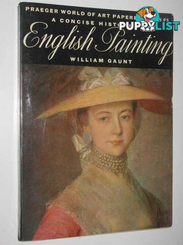 A Concise History of English Painting  - Gaunt William - 1967