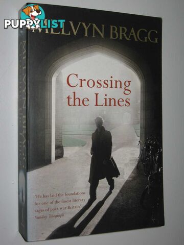 Crossing the Lines  - Bragg Melvyn - 2003