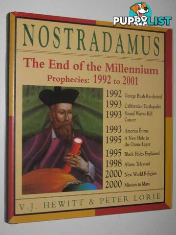 Nostradamus : The End of the Millennium Prophecies 1992 to 2001  - Hewitt V. J. & Lorie, Peter - 1991