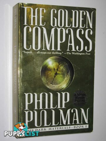 The Golden Compass - His Dark Materials Series #1  - Pullman Philip - 2007