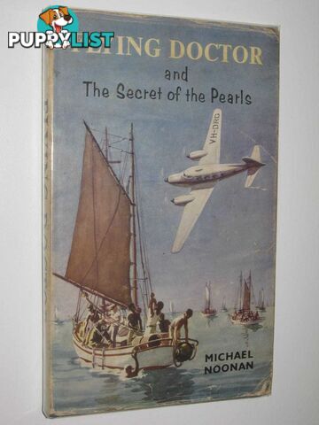 Flying Doctor and the Secret of the Pearls  - Noonan Michael - 1962