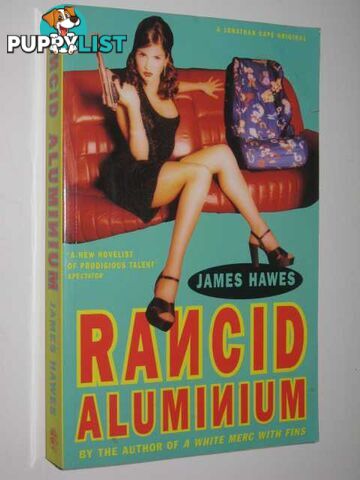 Rancid Aluminium  - Hawes James - 1997