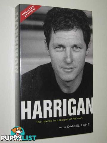 Harrigan : The Referee in a League of His Own  - Harrigan Bill - 2004