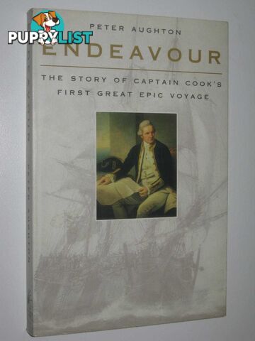 Endeavour : Story of Captain Cook's First Great Epic Voyage  - Aughton Peter - 1999