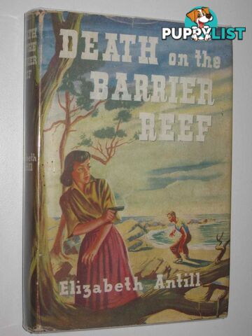 Death on the Barrier Reef  - Antill Elizabeth - 1953