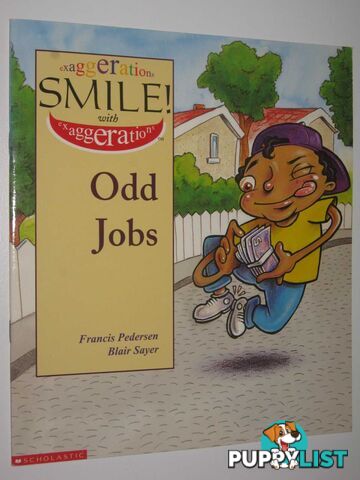 Odd Jobs - Exaggerations Set 1 Series #3  - Pedersen Francis - 1998