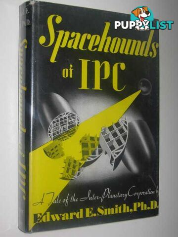 Spacehounds of IPC  - Smith Edward E. - 1949