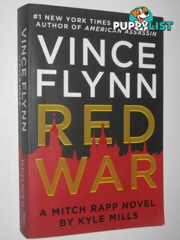 Red War - Mitch Rapp Series  - Flynn Vince & Mills, Kyle - 2018