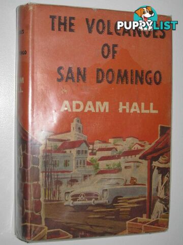 The Volcanoes of San Domingo  - Hall Adam - 1966