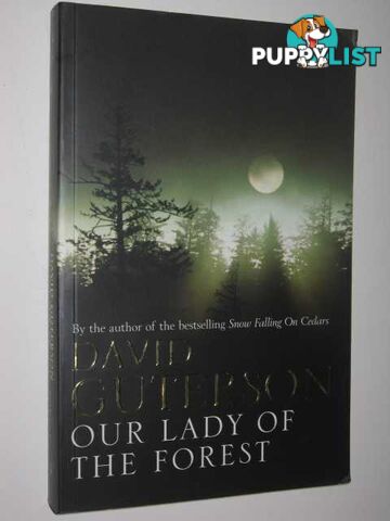 Our Lady of the Forest  - Guterson David - 2003