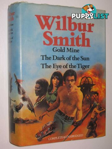 Gold Mine + The Dark of the Sun + The Eye of the Tiger  - Smith Wilbur - 1979