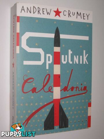 Sputnik Caledonia  - Crumey Andrew - 2008