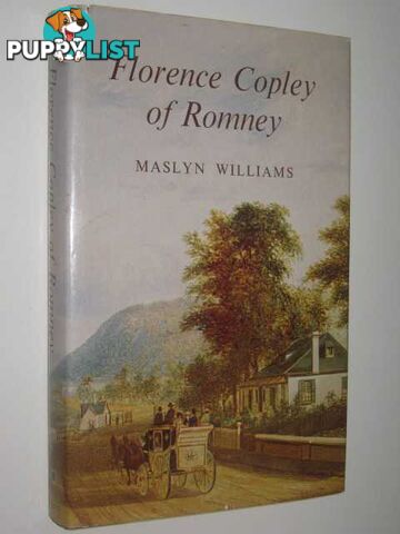 Florence Copley of Romney  - Williams Maslyn - 1974