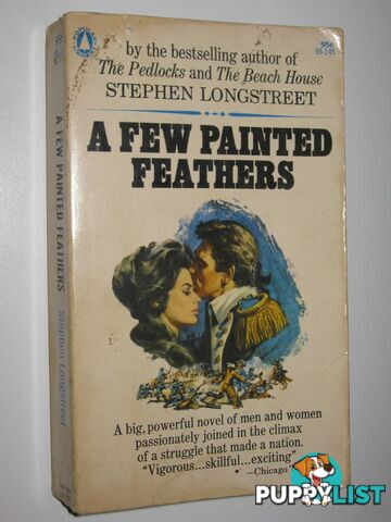 A Few Painted Feathers  - Longstreet Stephen - 1963