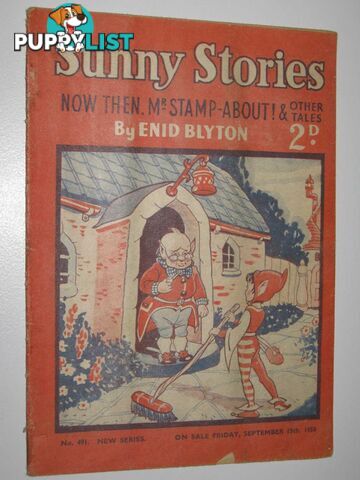 Sunny Stories No. 491 New Series : Now Then, Mr Stamp-About! & Other Tales  - Blyton Enid - 1950