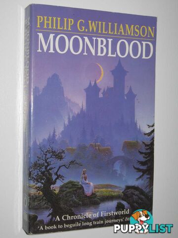 Moonblood - The Firstworld Chronicles #4  - Williamson Philip G. - 1994