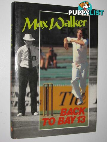 Back to Bay 13  - Walker Max - 1980