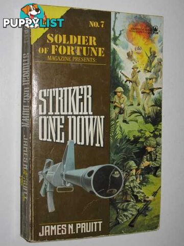 Striker One Down - Soldier of Fortune Series #7  - Pruitt James N. - 1987