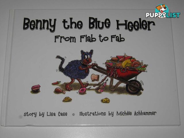 Benny the Blue Heeler from Flab to Fab  - Case Lisa - 2009