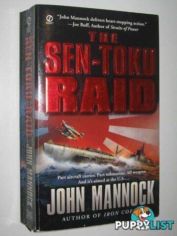 The Sen-Toko Raid  - Mannock John - 2005