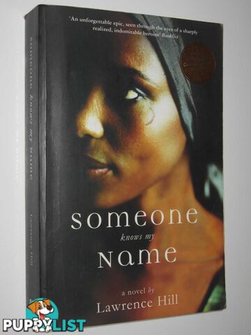 Someone Knows My Name  - Hill Lawrence - 2008