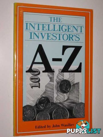 Intelligent Investor's A-z  - Wasiliev John - 1989