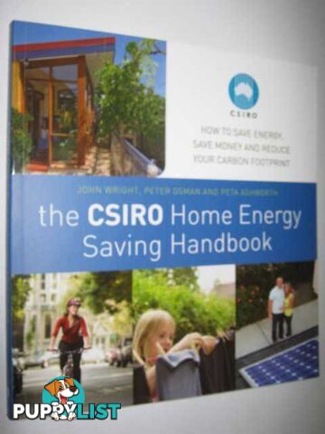 The CSIRO Home Energy Saving Handbook  - Wright John & Osman, Peter & Ashworth, Peta - 2009