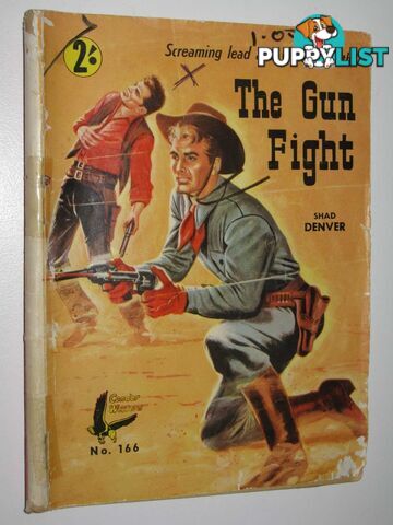 The Gun Fight - Condor Western Series #166  - Denver Shad - No date