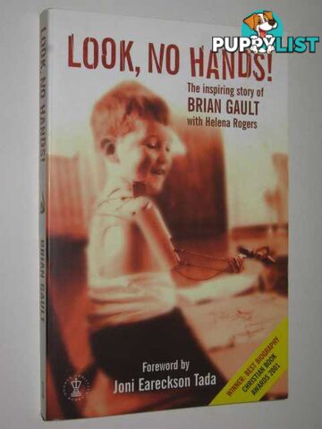 Look, No Hands : The Inspiring Story of Brian Gault  - Gault Brian & Rogers, Helena & Tada, Joni - 2001