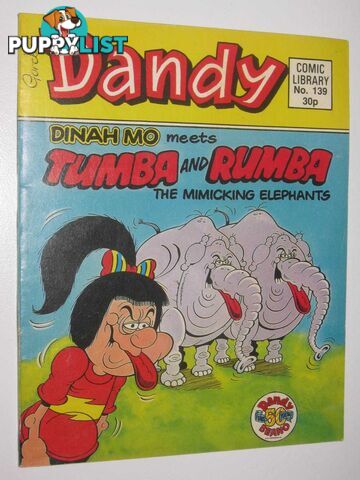 Dinah Mo Meets Tumba & Rumba the Mimicking Elephants - Dandy Comic Library #139  - Author Not Stated - 1989