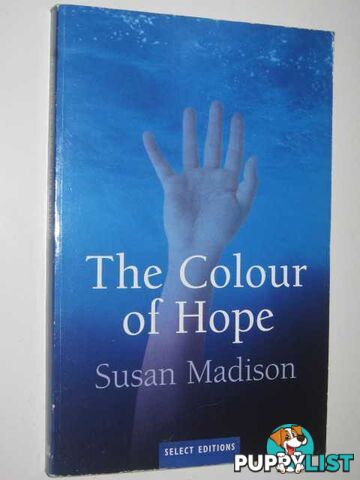 The Colour of Hope  - Madison Susan - 2001