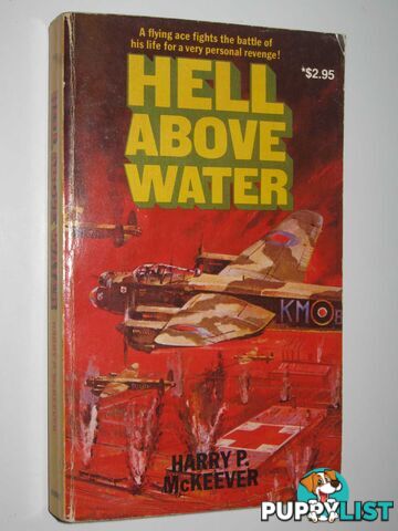 Hell Above Water  - McKeever Harry P. - 1981