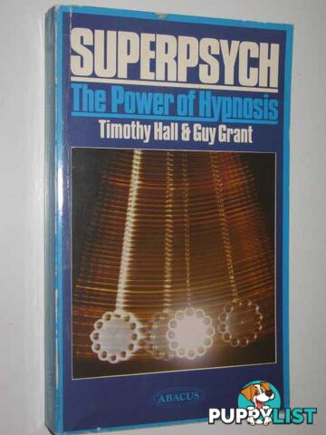 Superpsych : The Power of Hypnosis  - Hall Timothy & Grant, Guy - 1978