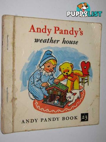 Andy Pandy's Weather House - Andy Pandy Series #23  - Author Not Stated - 1963