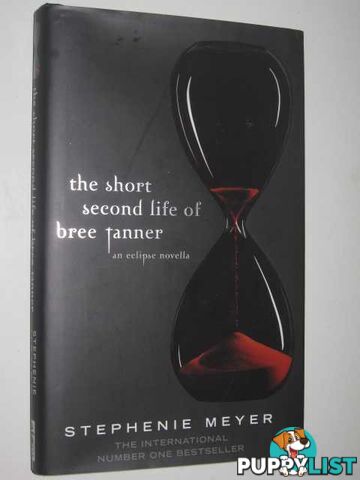 The Short Second Life of Bree Tanner  - Meyer Stephenie - 2010