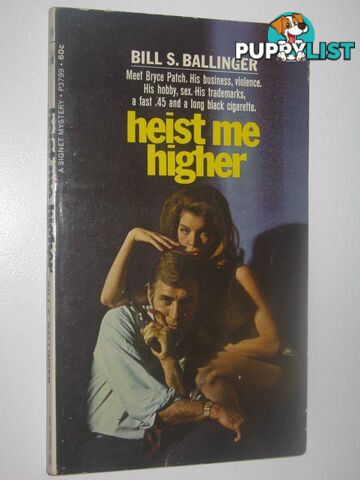 Heist Me Higher  - Ballinger Bill S. - 1969