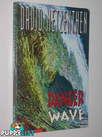 Danger Wave  - Metzenthen David - 1999