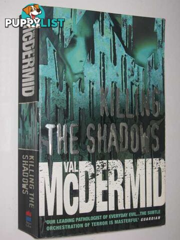 Killing the Shadows  - McDermid Val - 2006