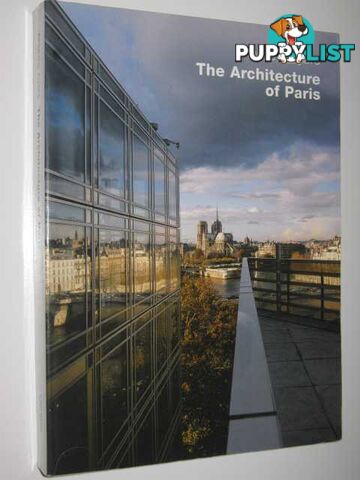 The Architecture of Paris  - Ayers Andrew - 2004