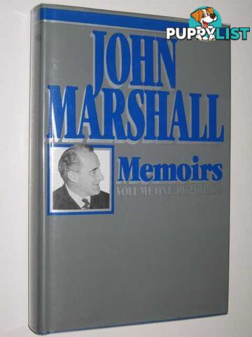 Memoirs Volume One : 1912 to 1960  - Marshall John - 1983