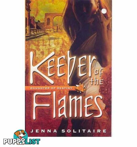 Keeper of the Flames - Daughter of Destiny Series #3  - Solitaire Jenna - 2006