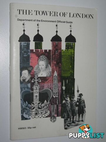 The Tower of London: Official Guide  - Author Not Stated - 1977