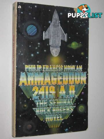 Armageddon 2419 AD : The Seminal Buck Rogers Novel  - Nowlan Philip Francis - 1978