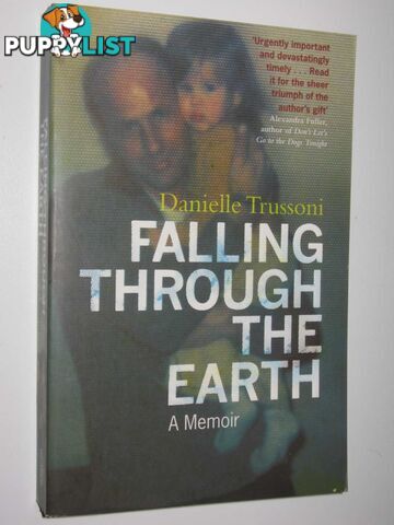 Falling Through The Earth  - Trussoni Danielle - 2007