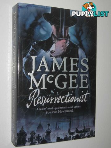 Resurrectionist - Matthew Hawkwood Series #2  - McGee James - 2007