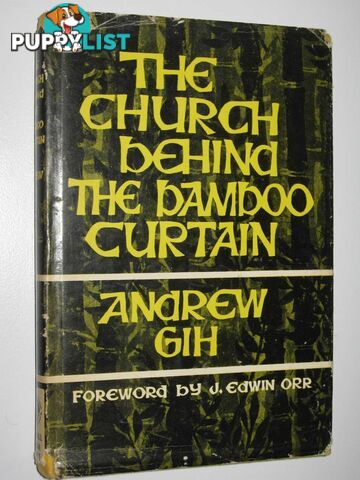 The Church Behind the Bamboo Curtain  - Gih Andrew - 1969