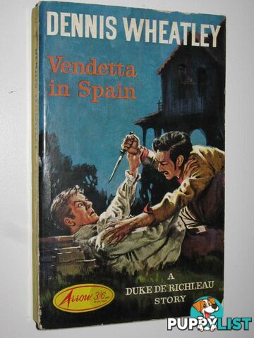 Vendetta in Spain - Duke De Richleau Series #9  - Wheatley Dennis - 1963